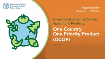 Asia-Pacific countries keen to promote ‘One Country One Priority Product’ to showcase their best agricultural products
